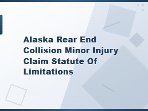 Alaska Statute of Limitations for Rear-End Collision Claims