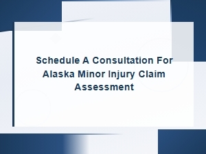 Alaska Minor Injury Claim Compensation Amounts