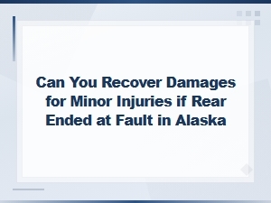 Recovering Damages for Rear-End Injuries in Alaska